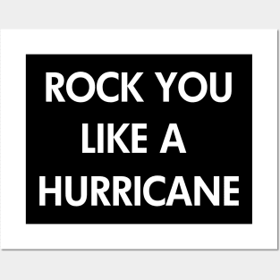 Rock You Like a Hurricane standard Posters and Art